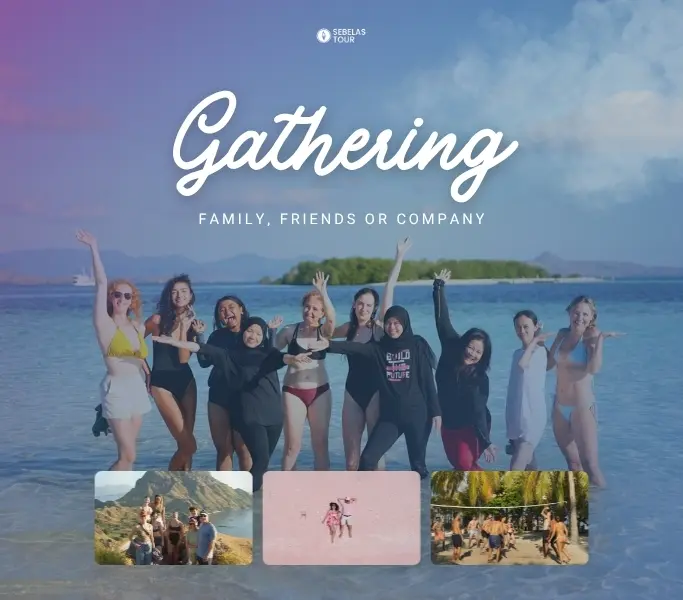 Paket gathering wisata Labuan Bajo bersama Sebelas Tour