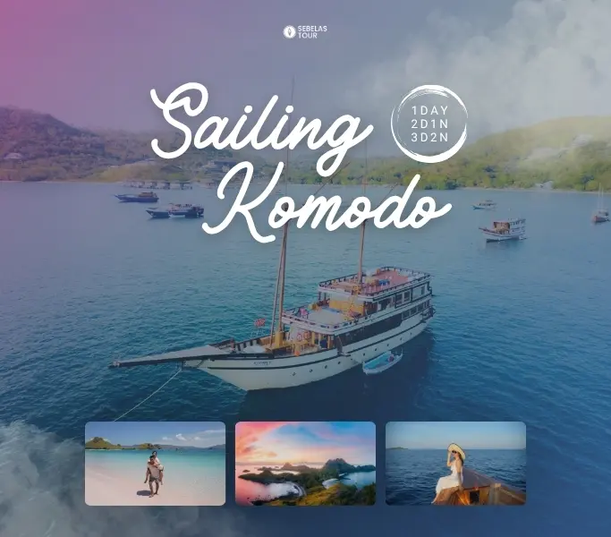 Paket sailing Komodo Island Labuan Bajo bersama Sebelas Tour